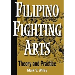 Filipino Fighting Arts: Theory and Practice