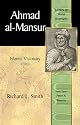 Ahmad al-Mansur: Islamic Visionary (Library of World Biography Series)