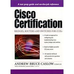 Cisco Certification: Bridges, Routers and Switches for CCIE's (Cisco Technology Series)