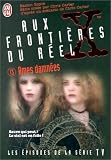 Aux frontieres du reel -�mes damnees
