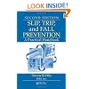 Slip, Trip, and Fall Prevention: A Practical Handbook, Second Edition