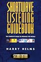 Shortwave Listening Guidebook: The Complete Guide to Hearing the World