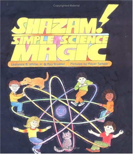  Shazam! Simple Science Magic: Al Albert Whitman Prairie Book