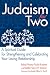 Judaism For Two: A Spiritual Guide for Strengthening and Celebrating Your Loving Relationship
