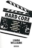 Hard core : power, pleasure and 
