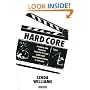 Hard Core: Power, Pleasure and the "Frenzy of the Visible"