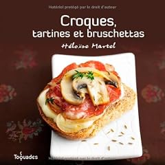 Croques, tartines et bruschettas