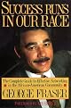 Success Runs in Our Race: The Complete Guide to Effective Networking in the African American Community