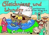 Gleichnisse und Wunder. Ein wundersames Bibel-Bilder-Rätsel-Buch