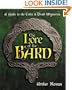 The Lore of the Bard: A Guide to the Celtic & Druid Mysteries