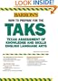 How to Prepare for the TAKS: English Language Arts Exit Exam: Texas Assessment of Knowledge and Skills (Barron's How to Prepare for the Taks: Texas ... of Knowledge & Skills English Language Arts)