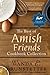 The Best of Amish Friends Cookbook Collection