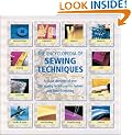 The Encyclopedia of Sewing Techniques: A Step-By-Step Visual Directory, with an Inspirational Gallery of Finished Works