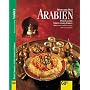 Arabien. K�chen der Welt. Originalrezepte und Inte&hellip von Petra Casparek