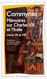 M�moires sur Charles VIII et l'Italie : Livres VII et VIII