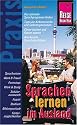 Sprachen lernen im Ausland: Praxis-Handbuch
