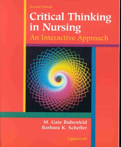 critical thinking in nursing an interactive approach