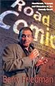 Road Comic: Heartbreak, Triumph and Obsession on the Comedy Circuit