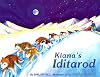 Kiana's Iditarod (Last Wilderness Adventure)