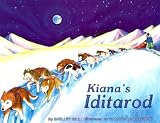 Kianas Iditarod (Last Wilderness Adventure)