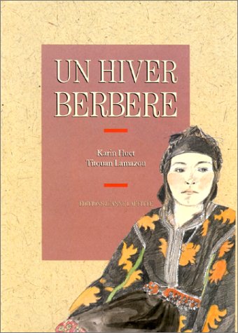 City Travel Guides Discounted  Livres : Un hiver berbère : journal d'un séjour dans le haut-atlas