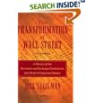 The Transformation of Wall Street: A History of the Securities and Exchange Commission and Modern Corporate Finance by  Joel Seligman