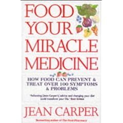 Food: Your Miracle Medicine - How Food Can Prevent and Treat Over 100 Symptoms and Problems