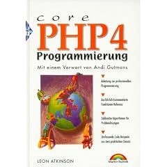 Core PHP4-Programmierung . Mit einem Vorwort von Andi Gutmans