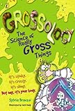 Grossology