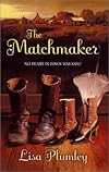 The Matchmaker (Harlequin Historical, 674)