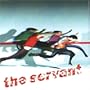 The Servant