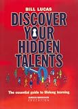 Discover Your Hidden Talents: The Essential Guide to Lifelong Learning