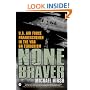 None Braver: U.S. Air Force Pararescuemen in the War on Terrorism
