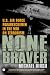 None Braver: U.S. Air Force Pararescuemen in the War on Terrorism