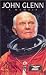 John Glenn: A Memoir