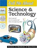 Tell Me About Science and Technology (Tell Me About (Waterbird Books).)