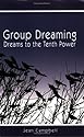 Group Dreaming: Dreams to the Tenth Power