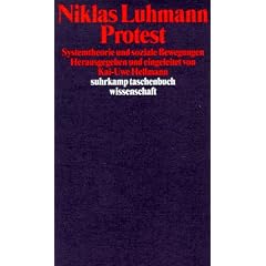 Protest: Systemtheorie und soziale Bewegungen (suhrkamp taschenbuch wissenschaft)