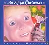 An elf for Christmas by  Michael Garland 