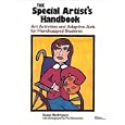 Special Artists Handbook: Art Activities and Adaptive Aids for Handicapped Students