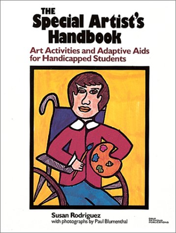 Books: Special Artists Handbook. Art Activities and Adaptive Aids for Handicapped Students
