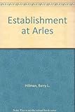 The establishment at Arles : a play