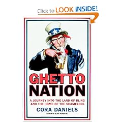 Ghettonation: A Journey Into the Land of Bling and Home of the Shameless