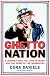 Ghettonation: A Journey Into the Land of Bling and Home of the Shameless