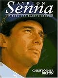 Review Patrick Stephens Ltd  / Ayrton Senna: His Full Racing Car Record, 1981-94