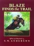 Blaze Finds the Trail (Billy and Blaze Books)