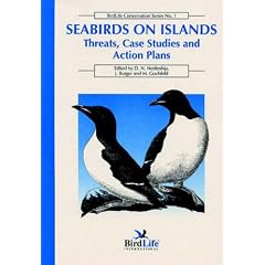 Seabirds on Islands: Threats, Case Studies and Action Plans (Birdlife Conservation Series)