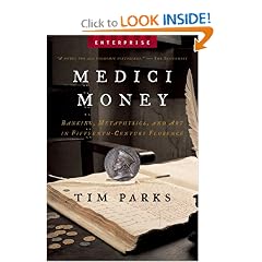 Medici Money: Banking, Metaphysics, and Art in Fifteenth-Century Florence (Enterprise)