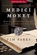 Medici Money: Banking, Metaphysics, and Art in Fifteenth-Century Florence (Enterprise)