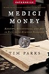 Medici Money: Banking, Metaphysics, and Art in Fifteenth-Century Florence (Enterprise) (Enterprise)